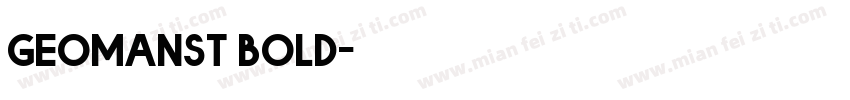 geomanst bold字体转换